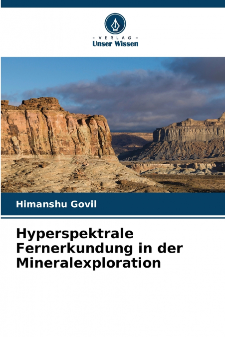 HYPERSPEKTRALE FERNERKUNDUNG IN DER MINERALEXPLORATION