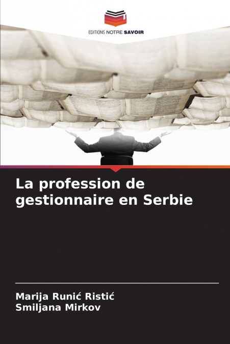 LA PROFESSION DE GESTIONNAIRE EN SERBIE