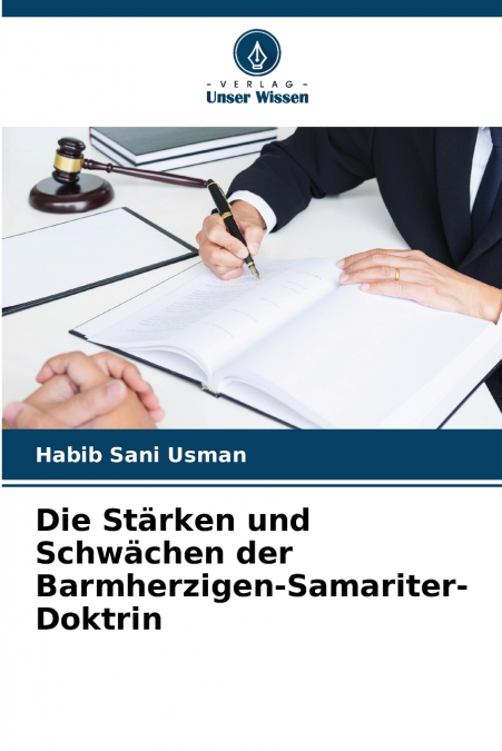DIE STARKEN UND SCHWACHEN DER BARMHERZIGEN-SAMARITER-DOKTRIN