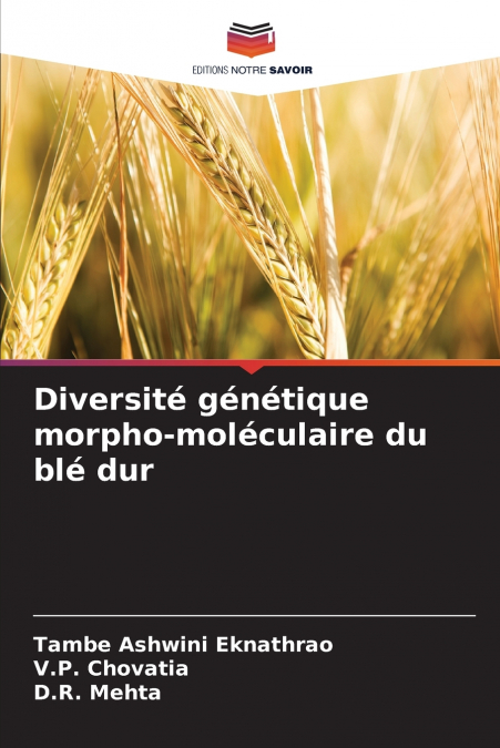 DIVERSITE GENETIQUE MORPHO-MOLECULAIRE DU BLE DUR