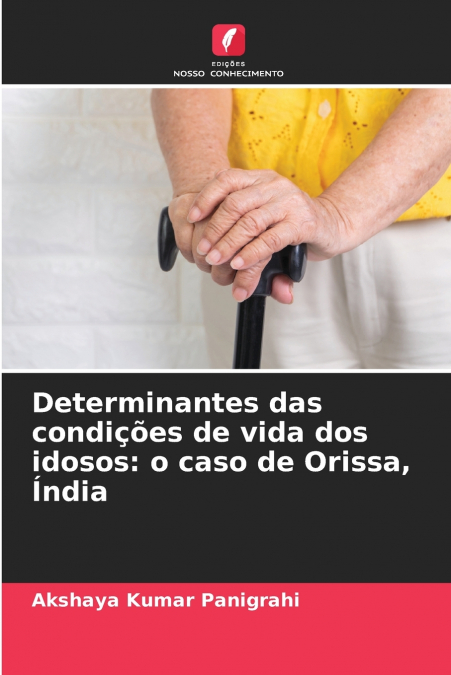 DETERMINANTES DAS CONDI�OES DE VIDA DOS IDOSOS