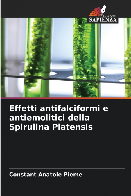 EFFETTI ANTIFALCIFORMI E ANTIEMOLITICI DELLA SPIRULINA PLATE