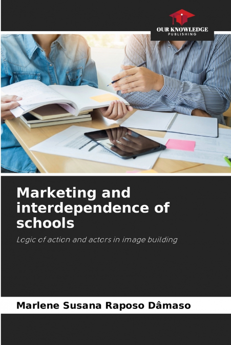 MARKETING AND INTERDEPENDENCE OF SCHOOLS