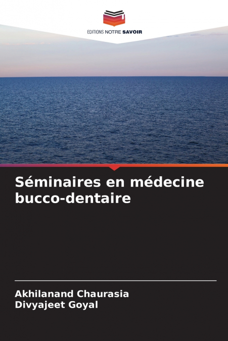 SEMINAIRES EN MEDECINE BUCCO-DENTAIRE