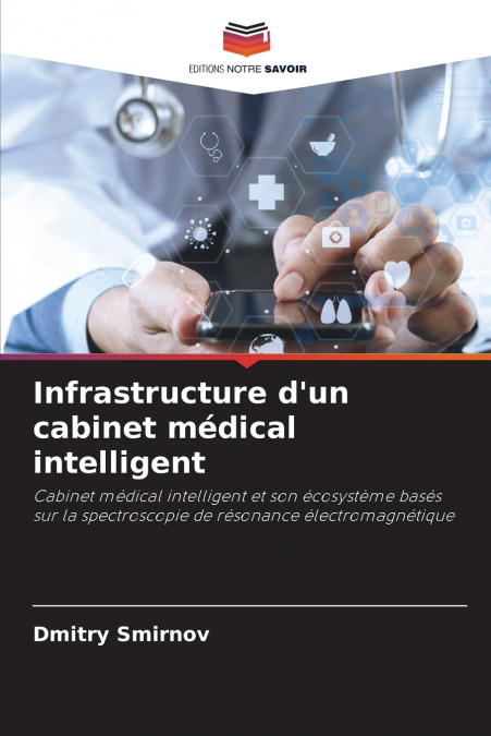 INFRASTRUCTURE D?UN CABINET MEDICAL INTELLIGENT