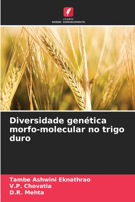 DIVERSIDADE GENETICA MORFO-MOLECULAR NO TRIGO DURO