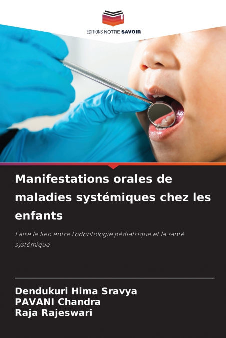 MANIFESTATIONS ORALES DE MALADIES SYSTEMIQUES CHEZ LES ENFAN