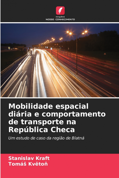 MOBILIDADE ESPACIAL DIARIA E COMPORTAMENTO DE TRANSPORTE NA