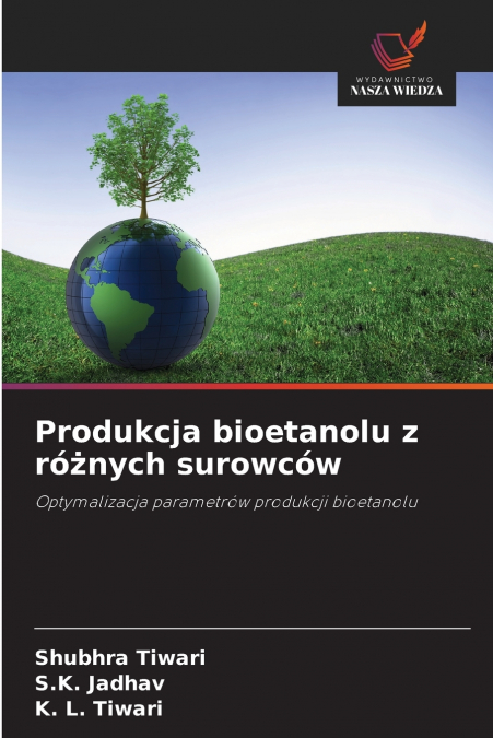 PRODUKCJA BIOETANOLU Z RO?NYCH SUROWCOW