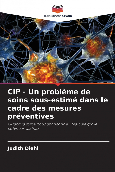 CIP - UN PROBLEME DE SOINS SOUS-ESTIME DANS LE CADRE DES MES