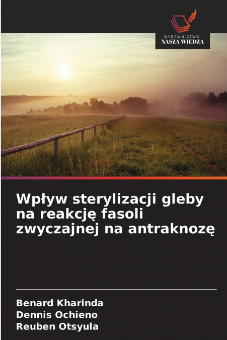 WP?YW STERYLIZACJI GLEBY NA REAKCJ? FASOLI ZWYCZAJNEJ NA ANT