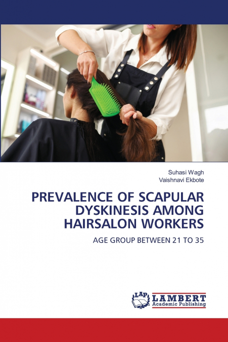 PREVALENCE OF SCAPULAR DYSKINESIS AMONG HAIRSALON WORKERS