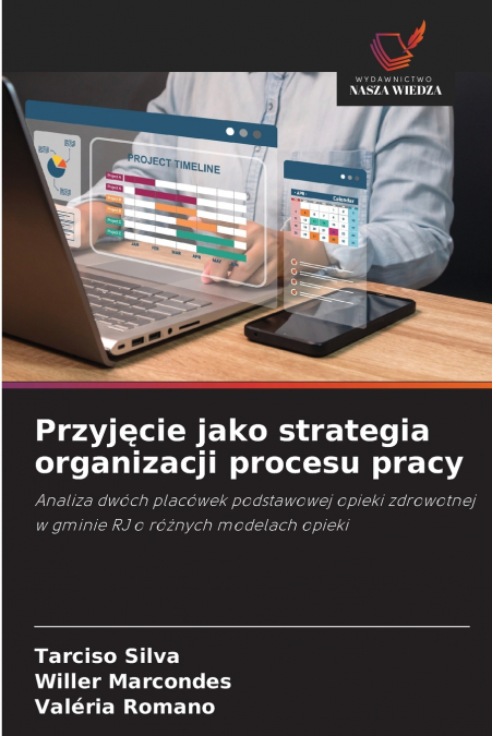 PRZYJ?CIE JAKO STRATEGIA ORGANIZACJI PROCESU PRACY