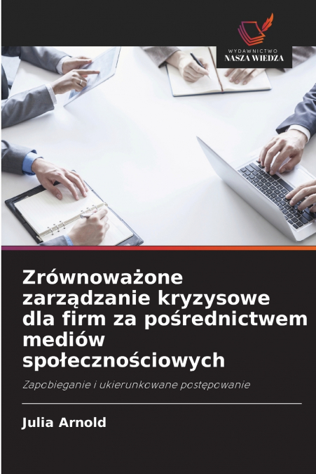 ZROWNOWA?ONE ZARZ?DZANIE KRYZYSOWE DLA FIRM ZA PO?REDNICTWEM