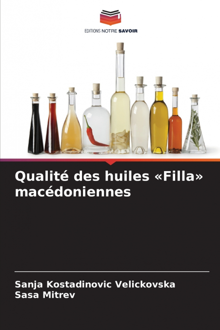 QUALITE DES HUILES FILLA MACEDONIENNES