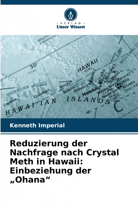 REDUZIERUNG DER NACHFRAGE NACH CRYSTAL METH IN HAWAII