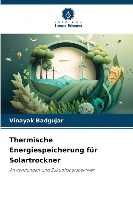 THERMISCHE ENERGIESPEICHERUNG FUR SOLARTROCKNER
