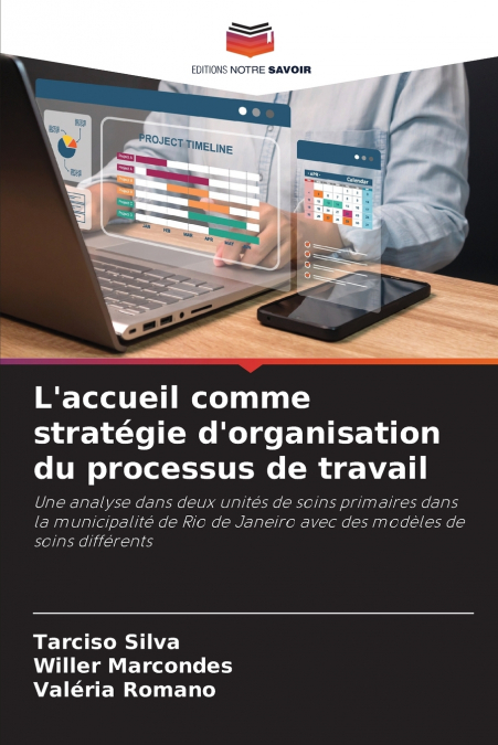 L?ACCUEIL COMME STRATEGIE D?ORGANISATION DU PROCESSUS DE TRA