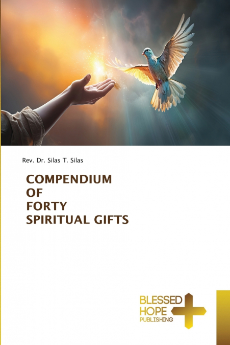 COMPENDIUM OF FORTY SPIRITUAL GIFTS