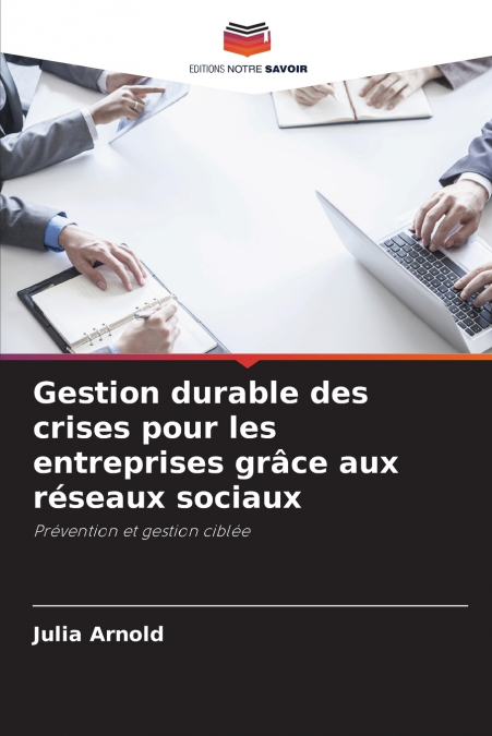 GESTION DURABLE DES CRISES POUR LES ENTREPRISES GRACE AUX RE