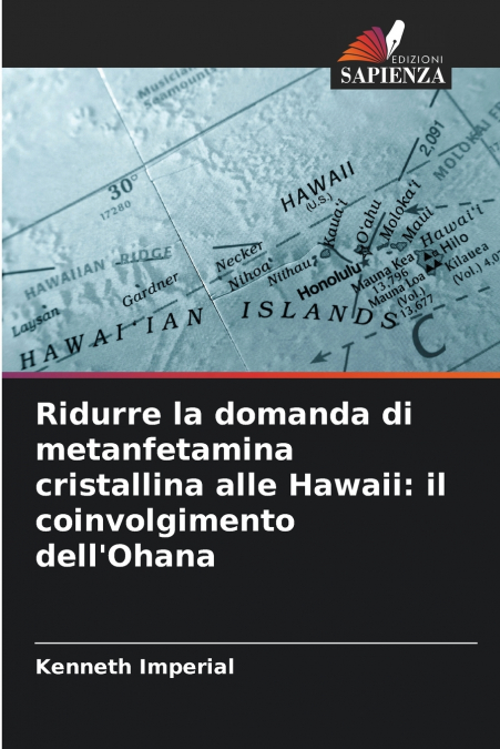 RIDURRE LA DOMANDA DI METANFETAMINA CRISTALLINA ALLE HAWAII