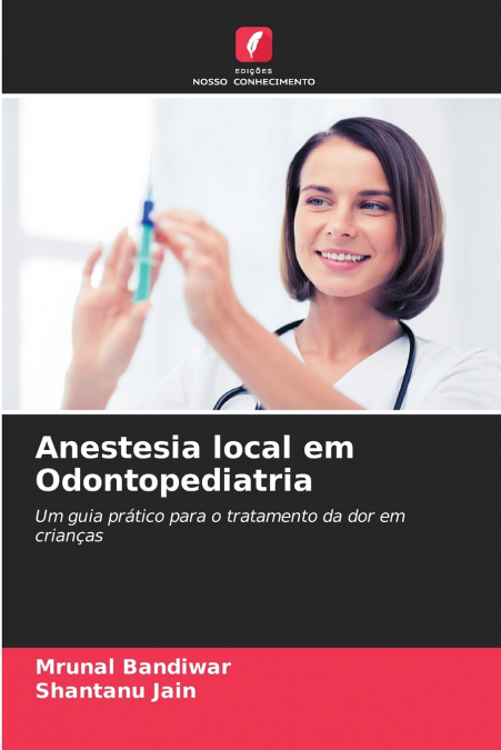 ANESTESIA LOCAL EM ODONTOPEDIATRIA