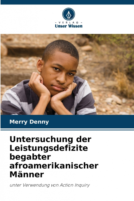 UNTERSUCHUNG DER LEISTUNGSDEFIZITE BEGABTER AFROAMERIKANISCH