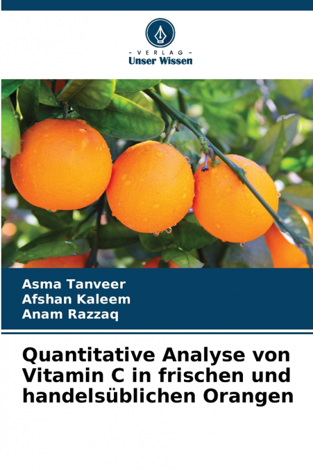 QUANTITATIVE ANALYSE VON VITAMIN C IN FRISCHEN UND HANDELSUB