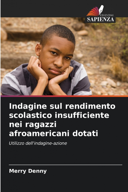 INDAGINE SUL RENDIMENTO SCOLASTICO INSUFFICIENTE NEI RAGAZZI