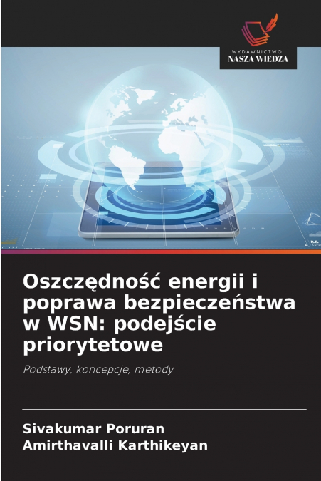 OSZCZ?DNO?? ENERGII I POPRAWA BEZPIECZE?STWA W WSN