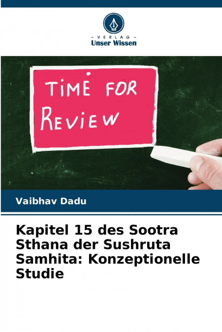 KAPITEL 15 DES SOOTRA STHANA DER SUSHRUTA SAMHITA