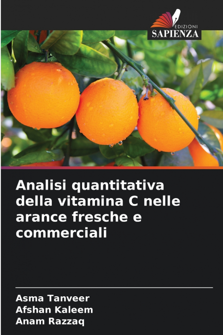ANALISI QUANTITATIVA DELLA VITAMINA C NELLE ARANCE FRESCHE E