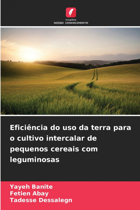 EFICIENCIA DO USO DA TERRA PARA O CULTIVO INTERCALAR DE PEQU