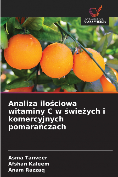 ANALIZA ILO?CIOWA WITAMINY C W ?WIE?YCH I KOMERCYJNYCH POMAR