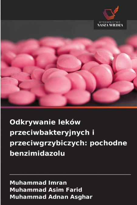 ODKRYWANIE LEKOW PRZECIWBAKTERYJNYCH I PRZECIWGRZYBICZYCH
