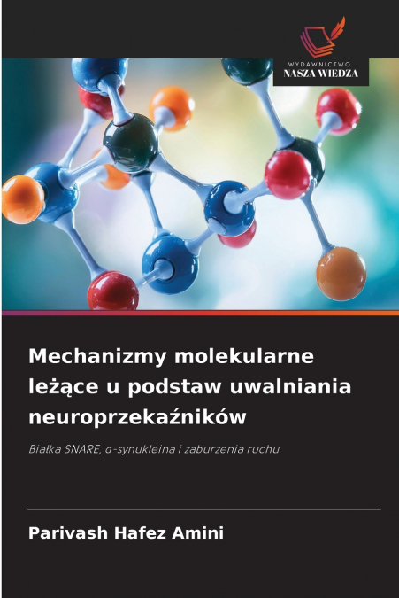 MECHANIZMY MOLEKULARNE LE??CE U PODSTAW UWALNIANIA NEUROPRZE