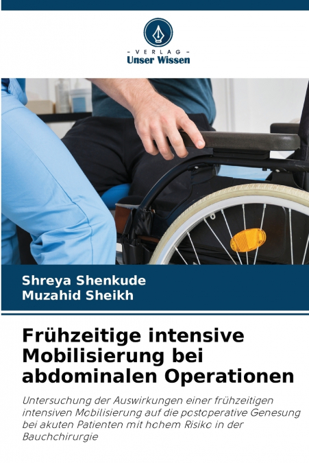 FRUHZEITIGE INTENSIVE MOBILISIERUNG BEI ABDOMINALEN OPERATIO