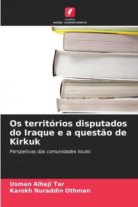 OS TERRITORIOS DISPUTADOS DO IRAQUE E A QUESTAO DE KIRKUK