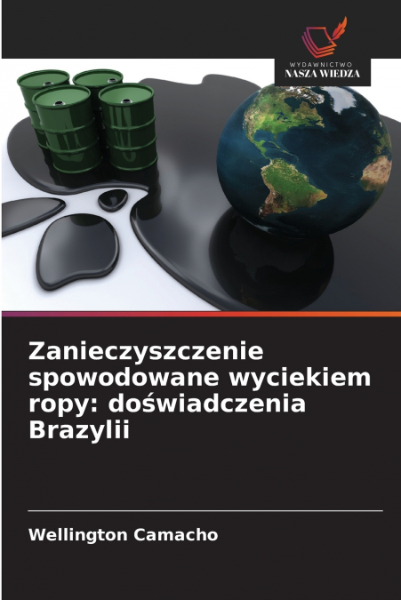 ZANIECZYSZCZENIE SPOWODOWANE WYCIEKIEM ROPY