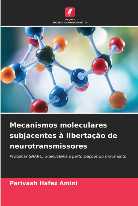 MECANISMOS MOLECULARES SUBJACENTES A LIBERTA�AO DE NEUROTRAN