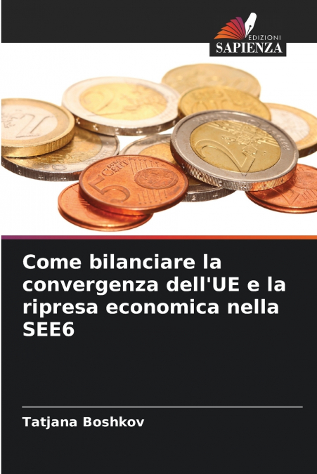 COME BILANCIARE LA CONVERGENZA DELL?UE E LA RIPRESA ECONOMIC