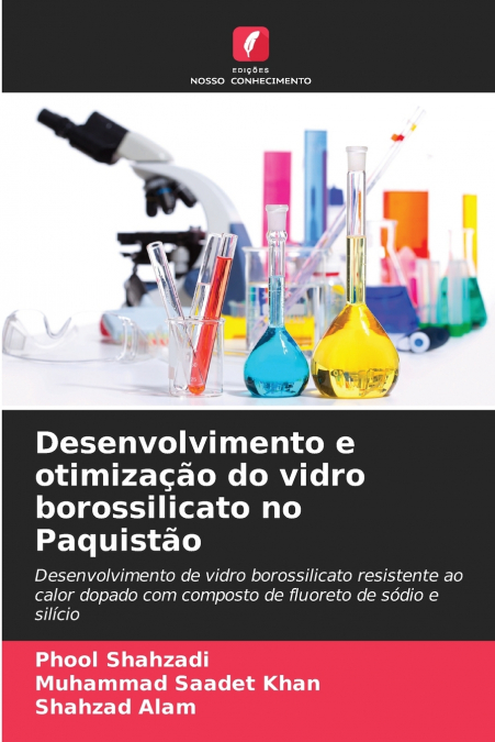 DESENVOLVIMENTO E OTIMIZA�AO DO VIDRO BOROSSILICATO NO PAQUI