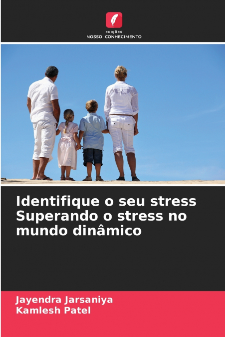 IDENTIFIQUE O SEU STRESS SUPERANDO O STRESS NO MUNDO DINAMIC