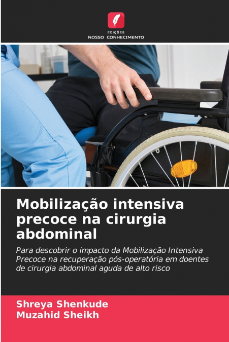 MOBILIZA�AO INTENSIVA PRECOCE NA CIRURGIA ABDOMINAL