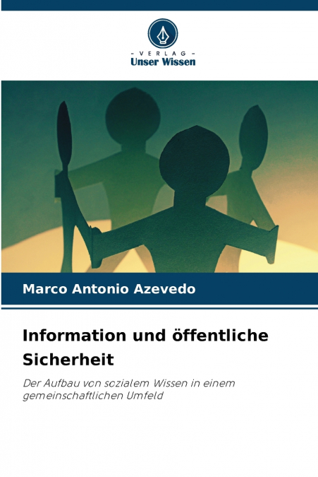 INFORMATION UND OFFENTLICHE SICHERHEIT