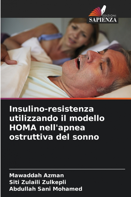 INSULINO-RESISTENZA UTILIZZANDO IL MODELLO HOMA NELL?APNEA O