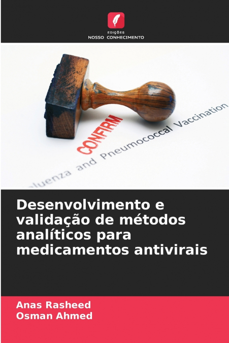 DESENVOLVIMENTO E VALIDA�AO DE METODOS ANALITICOS PARA MEDIC