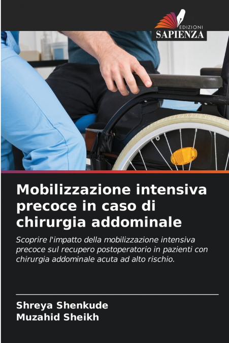 MOBILIZZAZIONE INTENSIVA PRECOCE IN CASO DI CHIRURGIA ADDOMI