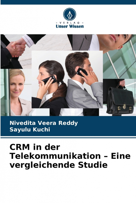 CRM IN DER TELEKOMMUNIKATION - EINE VERGLEICHENDE STUDIE