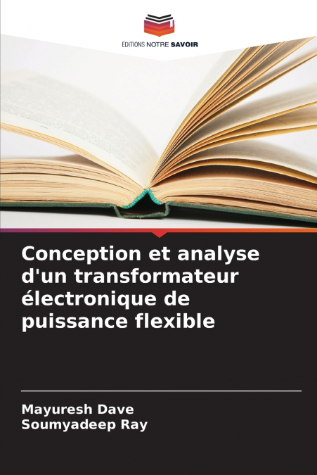 CONCEPTION ET ANALYSE D?UN TRANSFORMATEUR ELECTRONIQUE DE PU